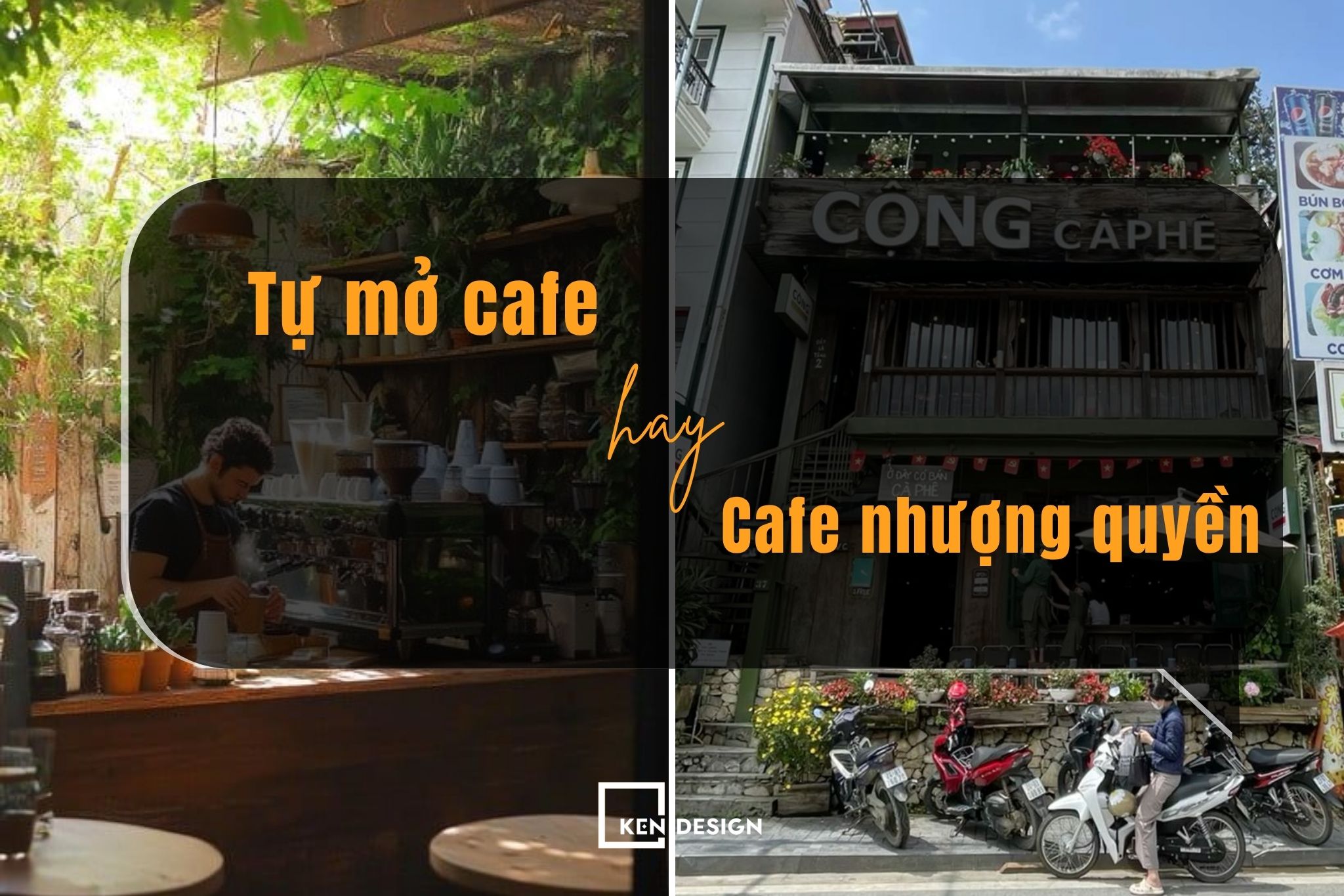 Nhượng quyền hay tự mở cafe: Lựa chọn nào sinh lời nhất?
